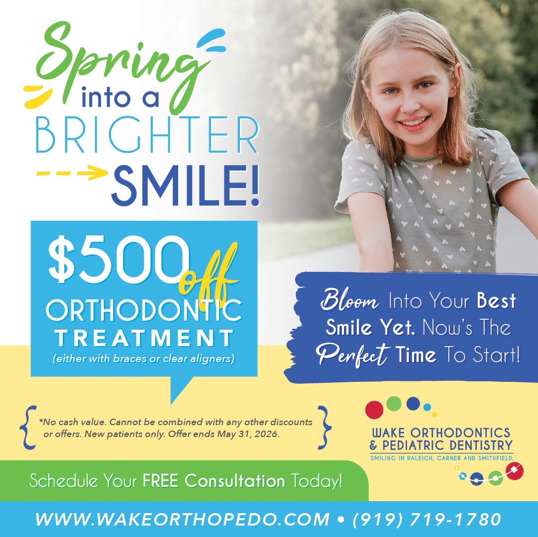 Spring orthodontic treatment offer graphic for wake orthodontics & pediatric dentistry with $500 off braces or clear aligners in raleigh, garner, and smithfield nc